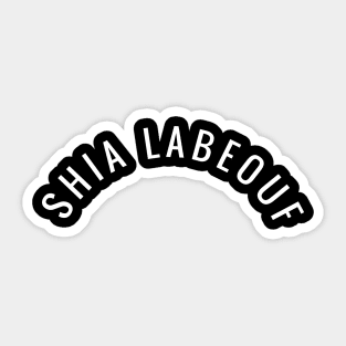 Shia Labeouf Sticker